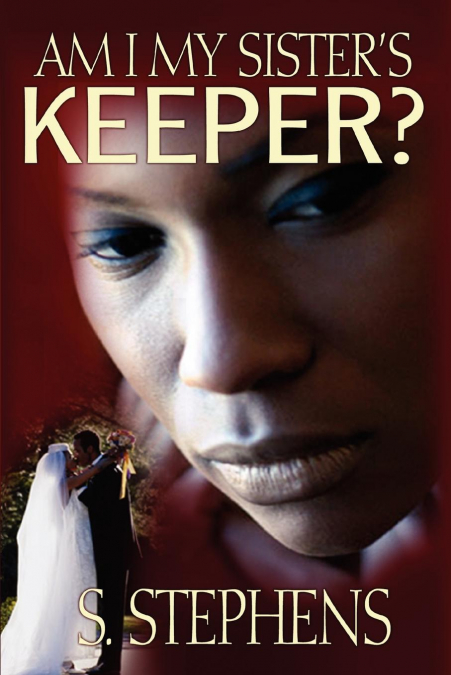 Am I My Sister’s Keeper?