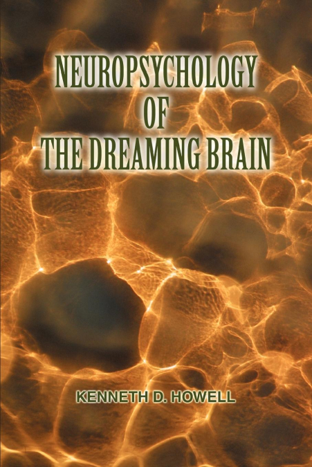 Neuropsychology of the Dreaming Brain