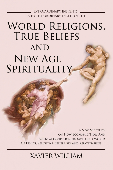 World Religions, True Beliefs and New Age Spirituality