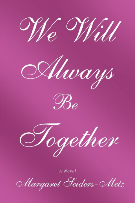 We Will Always Be Together