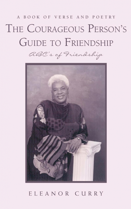 The Courageous Person’s Guide to Friendship
