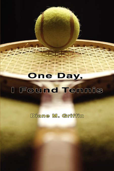 One Day, I Found Tennis