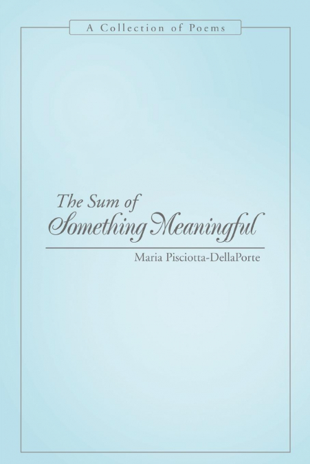 The Sum of Something Meaningful