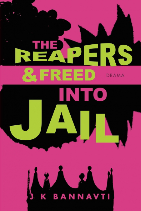 The Reapers & Freed Into Jail