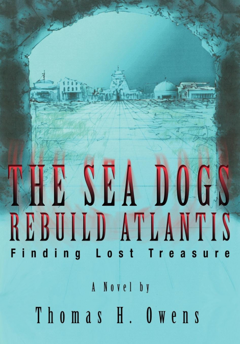 The Sea Dogs Rebuild Atlantis