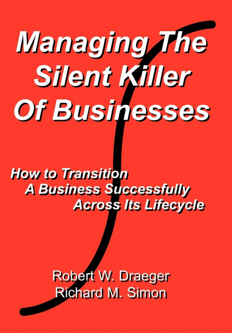Managing the Silent Killer of Businesses