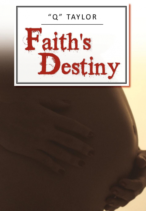 Faith’s Destiny