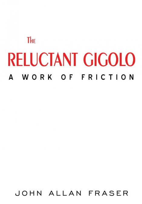 THE RELUCTANT GIGOLO