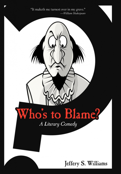 Who’s to Blame?