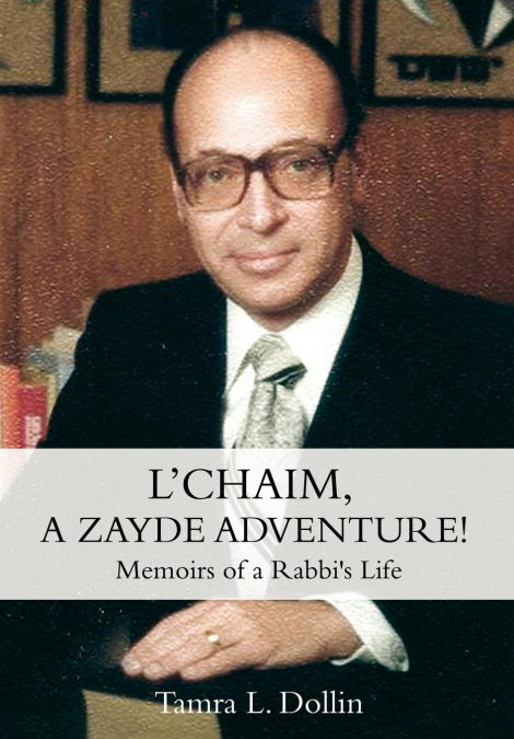 L’Chaim, a Zayde Adventure!