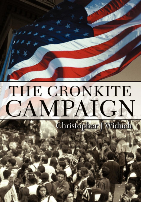 The Cronkite Campaign
