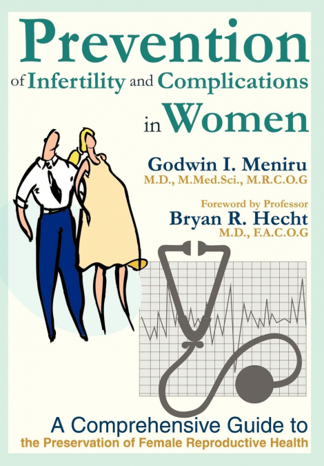 Prevention of Infertility and Complications in Women