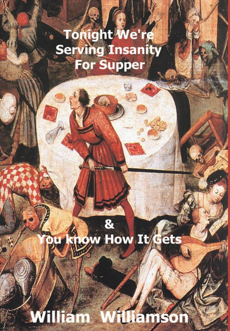 Tonight We’re Serving Insanity For Supper