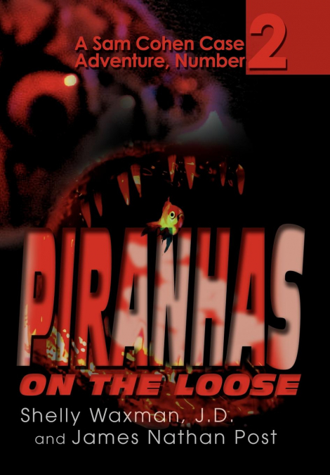 Piranhas On The Loose