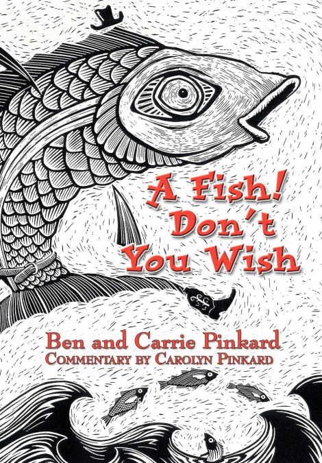 A Fish! Don’t You Wish