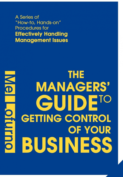 The Managers’ Guide to Getting Control of Your Business