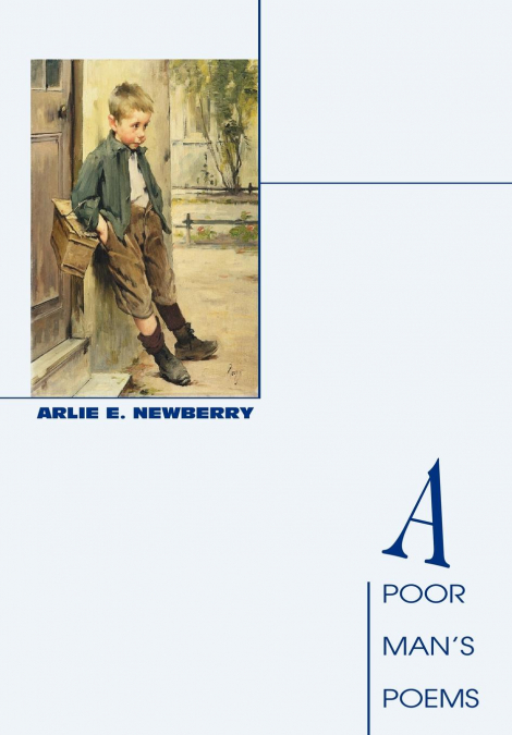 A Poor Man’s Poems