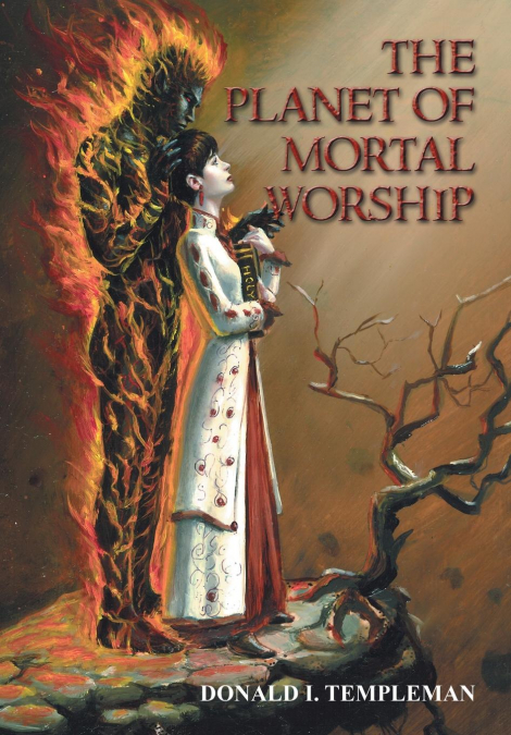 THE PLANET OF MORTAL WORSHIP