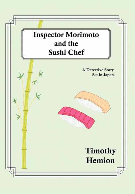 Inspector Morimoto and the Sushi Chef
