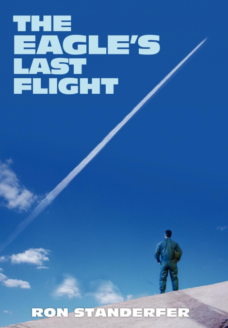 The Eagle’s Last Flight