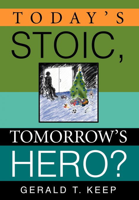 Today’s Stoic, Tomorrow’s Hero?