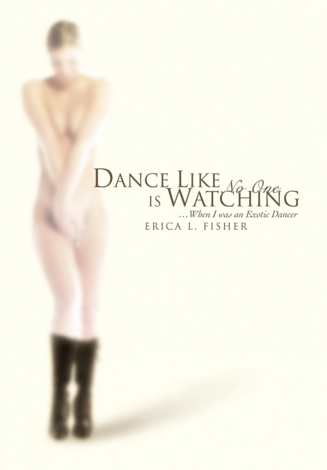 Dance Like No One is Watching