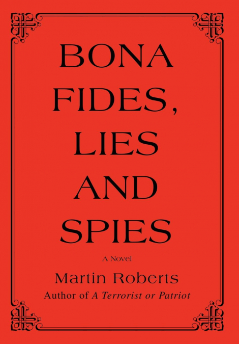 Bona fides, Lies and Spies