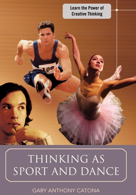 Thinking as Sport and Dance