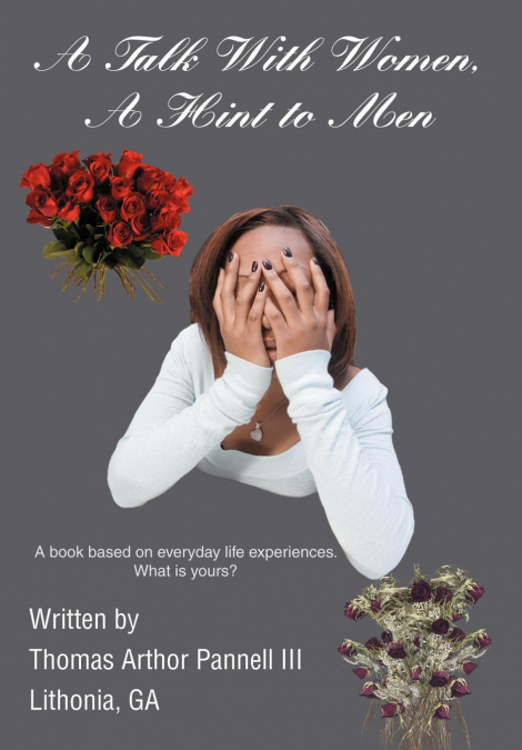 A Talk with Women, a Hint to Men