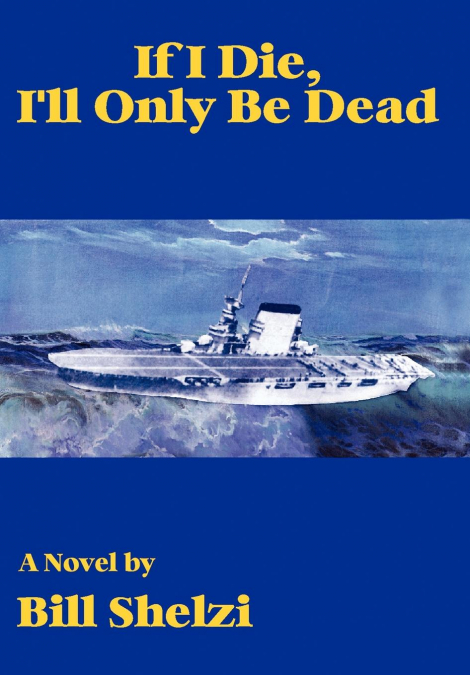 If I Die, I’ll Only Be Dead