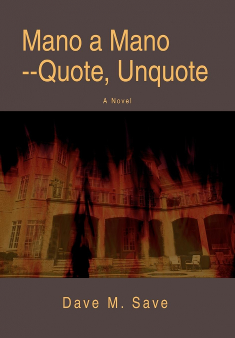 Mano a Mano--Quote, Unquote