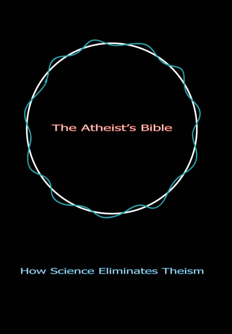 The Atheist’s Bible