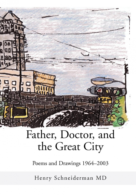 Father, Doctor, and the Great City