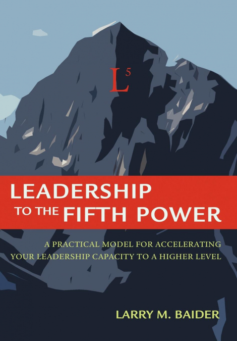 Leadership to the Fifth Power