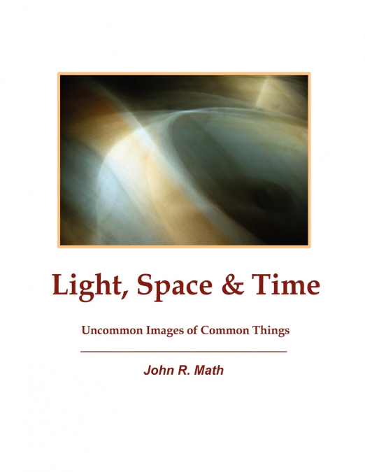Light, Space & Time