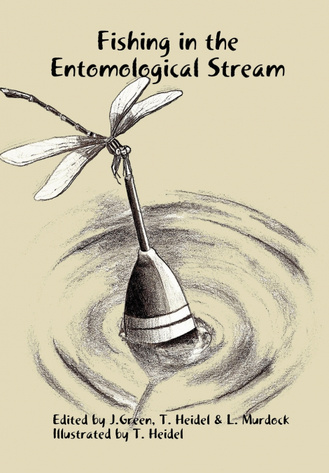 Fishing in the Entomological Stream