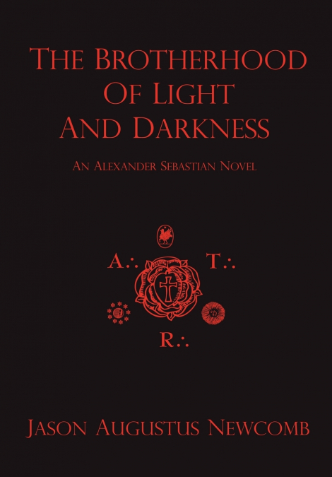 The Brotherhood of Light and Darkness