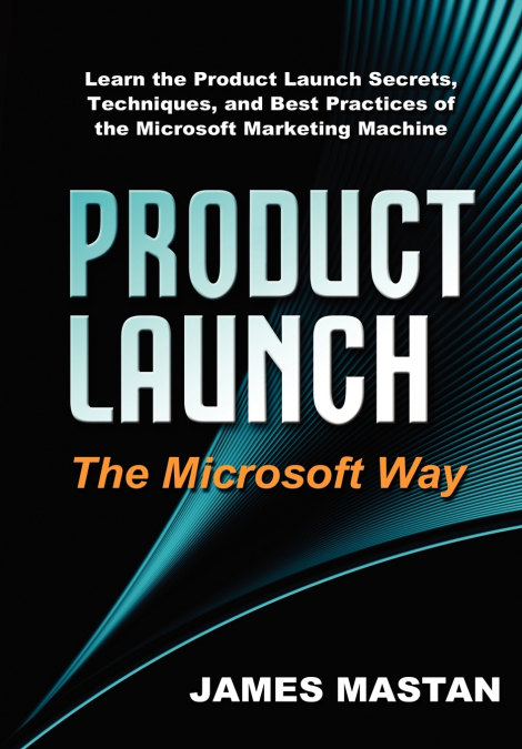 Product Launch the Microsoft Way