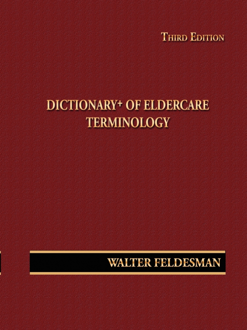 Dictionary+ of Eldercare Terminology