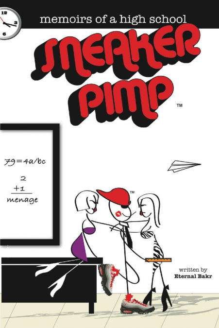 Memoirs of a High School Sneaker Pimp