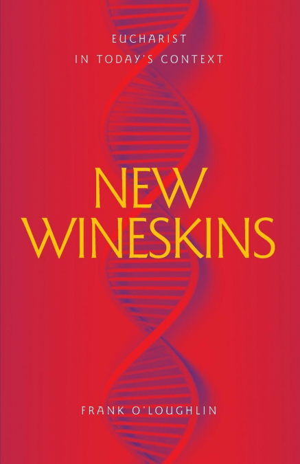 New Wineskins