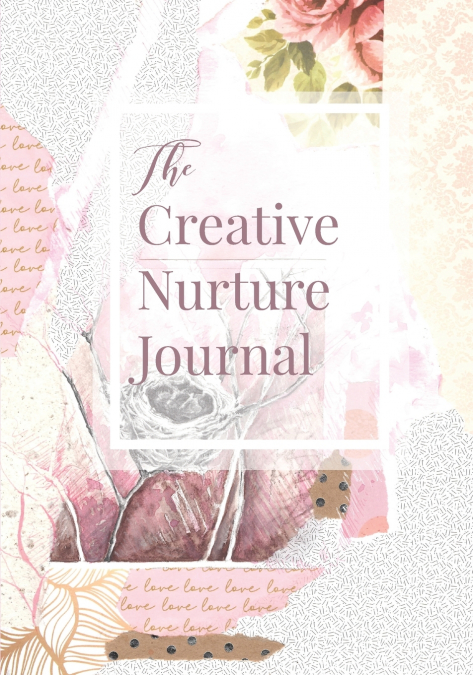 The Creative Nurture Journal