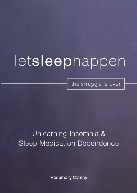 Unlearning Insomnia & Sleep Medication Dependence