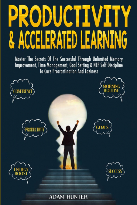 Productivity &  Accelerated Learning
