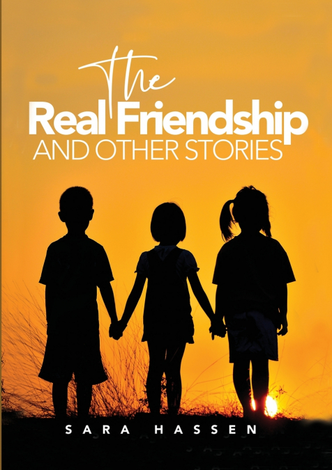 The Real Friendship and Other Stories
