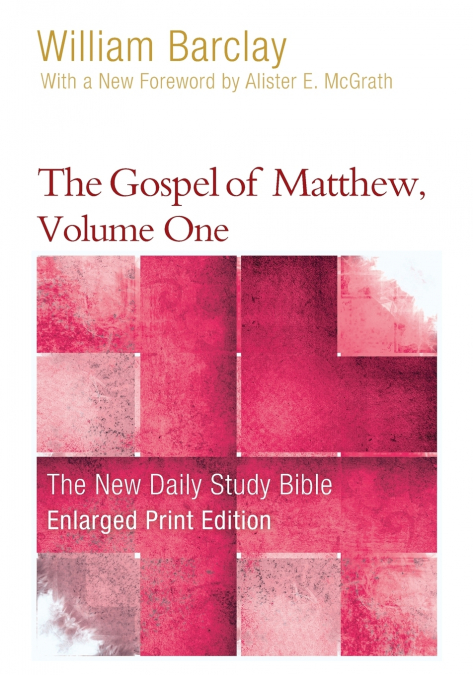 The Gospel of Matthew, Volume 1 (Enlarged Print)
