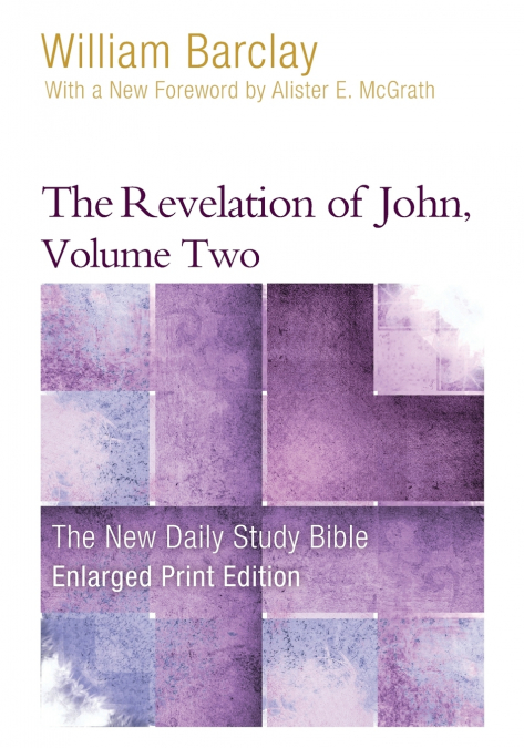 The Revelation of John, Volume 2 (Enlarged Print)
