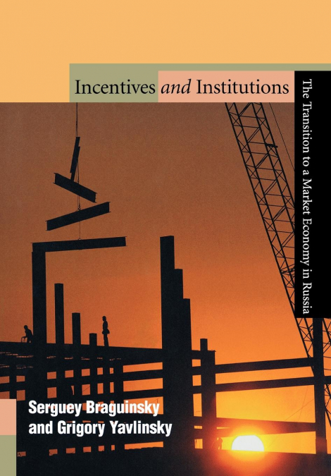 Incentives and Institutions