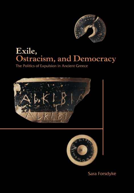 Exile, Ostracism, and Democracy