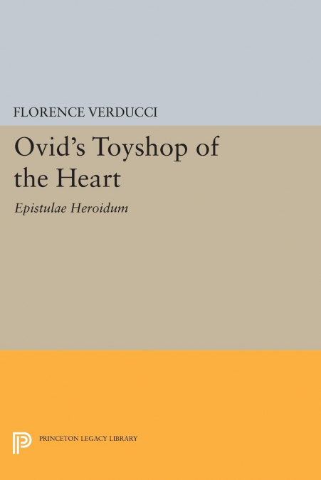 Ovid’s Toyshop of the Heart